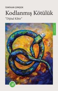 Kodlanmış Kötülük - Dijital Kibir