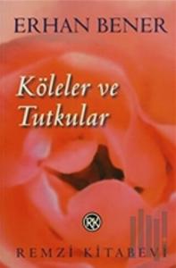Köleler ve Tutkular