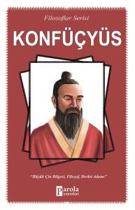 Konfüçyüs - Büyük Çin Bilgesi, Filozof, Devlet Adamı