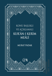 Konu Başlıklı ve Açıklamalı Kur’an-ı Kerim Meali (Büyük Boy)