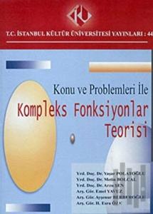 Konu ve Problemleri ile Kompleks Fonksiyonlar Teorisi