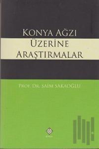 Konya Ağzı Üzerine Araştırmalar