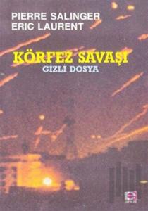 Körfez Savaşı Gizli Dosya