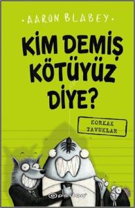 Korkak Tavuklar-Kim Demiş Kötüyüz Diye 2 (Ciltli)