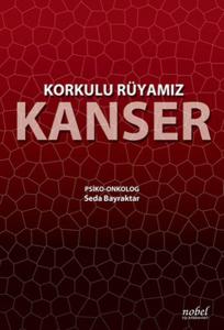 Korkulu Rüyamız Kanser