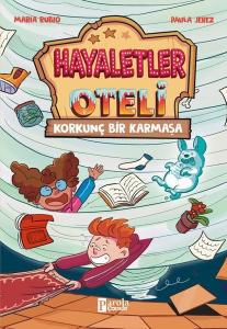 Korkunç Bir Karmaşa - Hayaletler Oteli