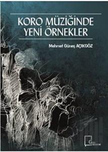 Koro Müziğinde Yeni Örnekler