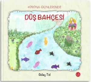 Korona Günlerinde Düş Bahçesi