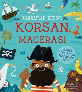 Korsan Macerası - Kahraman Sensin