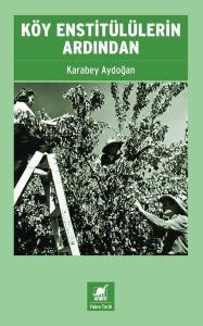 Köy Enstitülülerin Ardından