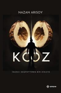 Koz - İnancı Keşfettiren Bir Hikaye