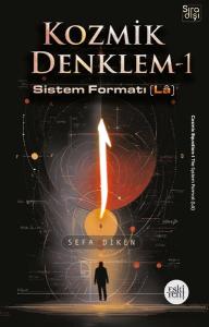 Kozmik Denklem 1 - Sistem Formatı (La)