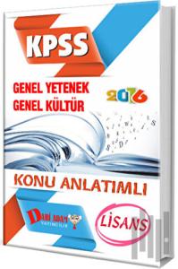 KPSS 2016 Lisans Genel Yetenek Genel Kültür Konu Anlatımlı