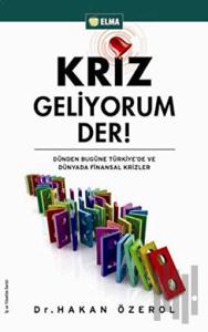 Kriz Geliyorum Der!