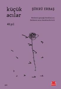 Küçük Acılar - 40. Yıl