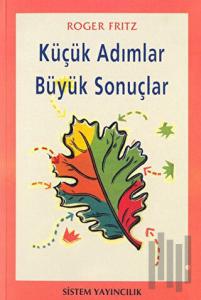 Küçük Adımlar Büyük Sonuçlar