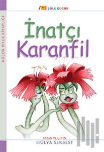 Küçük Bilge Kitaplığı: İnatçı Karanfil
