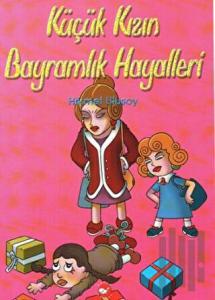 Küçük Kızın Bayramlık Hayalleri