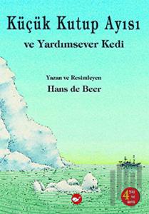 Küçük Kutup Ayısı ve Yardımsever Kedi (El Yazılı)