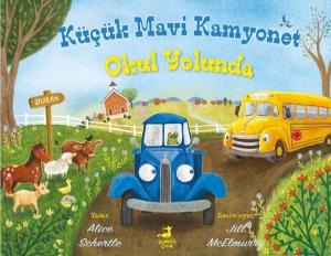 Küçük Mavi Kamyonet Okul Yolunda