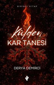 Külden Kar Tanesi - Birinci Kitap