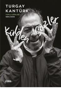 Külden Sözler: Toplu Şiirler 1991 - 2019 (Ciltli)