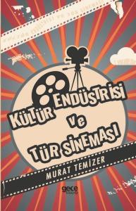 Kültür Endüstrisi ve Tür Sineması