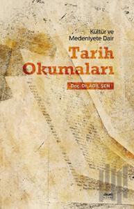 Kültür ve Medeniyete Dair Tarih Okumaları