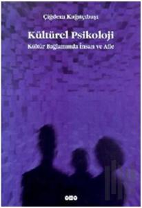 Kültürel Psikoloji Kültür Bağlamında İnsan ve Aile