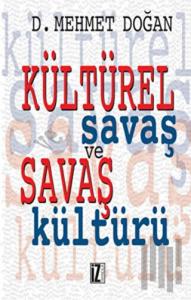 Kültürel Savaş ve Savaş Kültürü