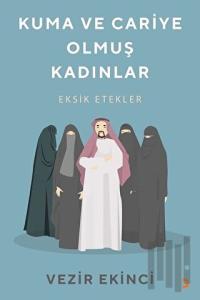 Kuma ve Cariye Olmuş Kadınlar