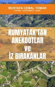 Kumyatak'tan Anekdotlar ve İz Bırakanlar