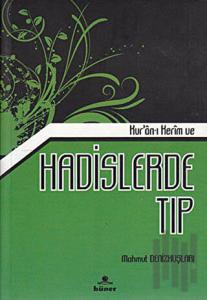 Kur’an-ı Kerim ve Hadislerle Tıp