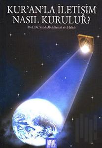Kur’an’la İletişim Nasıl Kurulur?