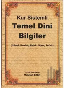 Kur Sistemli Temel Dini Bilgiler