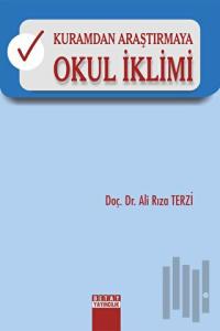 Kuramdan Araştırmaya Okul İklimi