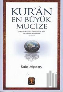 Kur'an En Büyük Mucize