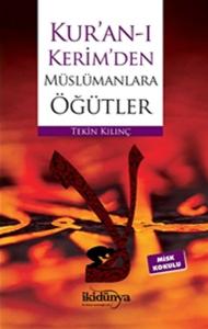 Kur'an-ı Kerim'den Müslümanlara Öğütler