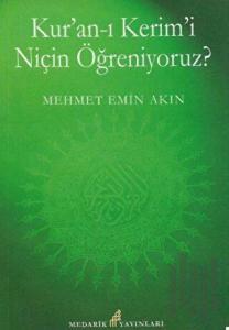 Kur'an-ı Kerimi Niçin Öğreniyoruz?