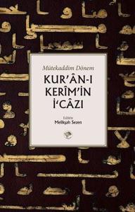 Kur'an-ı Kerim'in İcazı - Mütekaddim Dönem