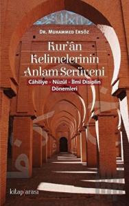 Kur'an Kelimelerinin Anlam Serüveni