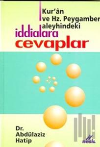 Kur'an ve Peygamber Aleyhindeki İddialara Cevaplar