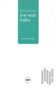 Kur'an Yorumunda Siret-Nüzul İlişkisi