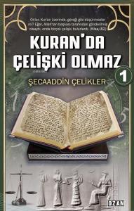 Kuran'da Çelişki Olmaz - 1