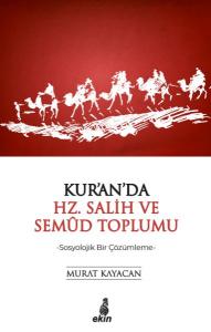 Kur'an'da Hz. Salih ve Semud Toplumu - Sosyolojik Bir Çözümleme