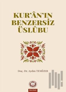 Kur'an'ın Benzersiz Üslubu