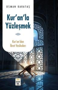 Kur'an'la Yüzleşmek