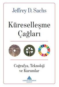 Küreselleşme Çağları: CoğrafyaTeknoloji ve Kurumlar