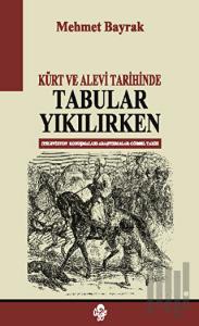 Kürt ve Alevi Tarihinde Tabular Yıkılırken