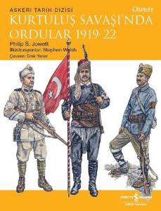 Kurtuluş Savaşında Ordular 1919-22-Osprey Askeri Tarih Dizisi